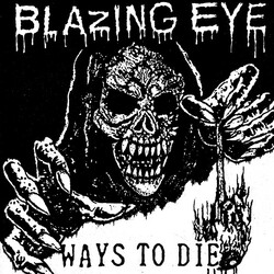 Blazing Eye Ways To Die Vinyl