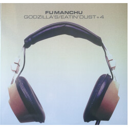 Fu Manchu Godzilla's / Eatin' Dust +4 Vinyl
