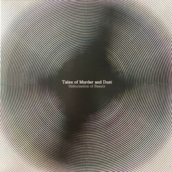 Tales Of Murder And Dust Hallucination Of Beauty Vinyl LP
