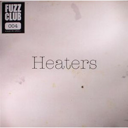 Heaters (2) Fuzz Club Session No. 4