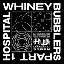 Whiney Bubblers Part 1 Vinyl