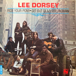 Lee Dorsey Ride Your Pony - Get Out Of My Life, Woman Vinyl LP