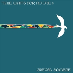 Cheval Sombre Time Waits.. - Coloured - Vinyl