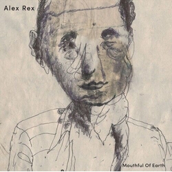 Alex Rex Mouthful Of Earth (Uk) Vinyl