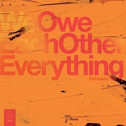Dohnavur We Owe Each Other Everything VINYL LP