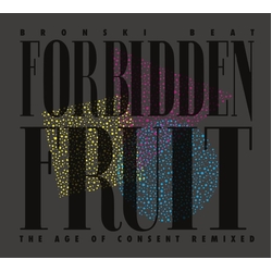 Bronski Beat Forbidden Fruit (Age Of Consent Remixed) VINYL LP
