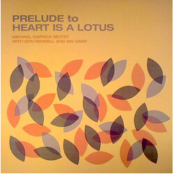 The Michael Garrick Sextet / Don Rendell / Ian Carr Prelude To Heart Is A Lotus