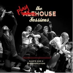 Bjarte Eike & Barokksolistene The Playhouse Sessions - Bjarte Eike & Barokksolistene VINYL LP
