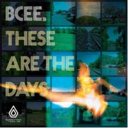 Bcee These Are The Days VINYL LP