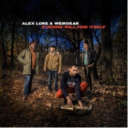 Alex Lore & Weirdear Evening Will Find Itself VINYL LP