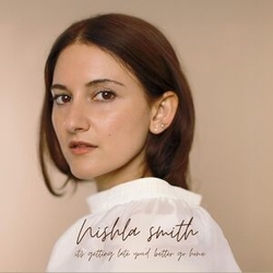 Nishla Smith It's Getting Late You'D Better Go Home (Uk) VINYL LP
