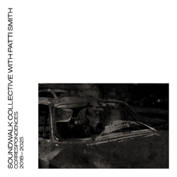 Soundwalk Collective With Patti Smith Correspondences Vol.1 VINYL LP