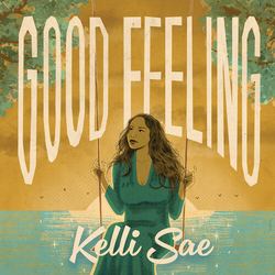 Kelli Sae Good Feeling (Ltd) VINYL LP