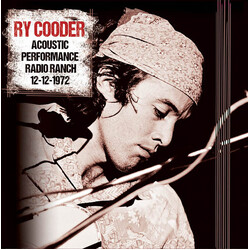 Ry Cooder Acoustic Performance Radio Ranch 12-12-1972 Vinyl 2 LP