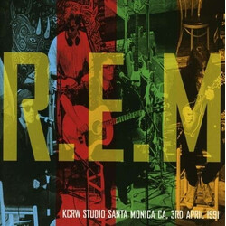 R.E.M. KCRW Studios Santa Monica Ca, 3rd April 1991 Vinyl LP