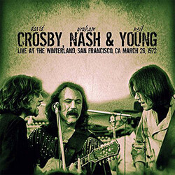 Crosby  Nash & Young Live At The Winterland  San Francisco  Ca March 26Th 1972 Vinyl