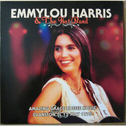 Emmylou Harris / The Hot Band Amazing Grace Coffee House Evanston, IL 15 May 1975 Vinyl LP