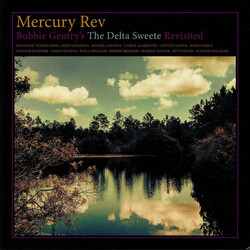 Mercury Rev Bobbie Gentry's The Delta Sweete Revisited Vinyl LP