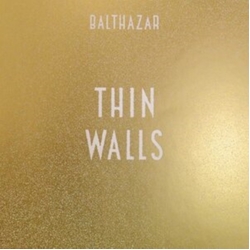 Balthazar Thin Walls VINYL LP