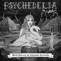 Mick Harvey & Amanda Acevedo Psychedelia In White VINYL LP