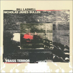 Bill Laswell / Nicholas Bullen Bass Terror Vinyl LP