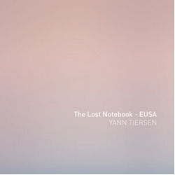 Yann Tiersen The Lost Notebook - Eusa Vinyl