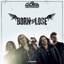 The Gloria Story Born To Lose