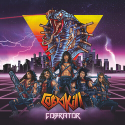 Cobrakill Cobrator (Uk) VINYL LP