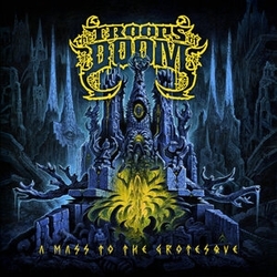 Troops Of Doom Mass To The Grotesque (Blue) (Uk) VINYL LP