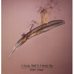 A Horrible Death To A Horrible Man Escape Escape Vinyl LP