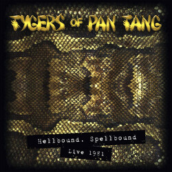 Tygers Of Pan Tang Hellbound, Spellbound Live 1981