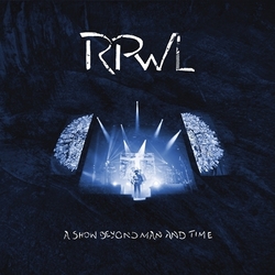 RPWL A Show Beyond Man And Time