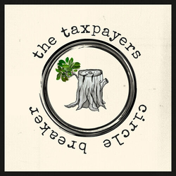 Taxpayers Circle Breaker VINYL LP