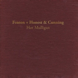 Hot Mulligan Fenton + Honest & Cunning (Colv) (Reis) VINYL LP