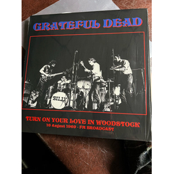 Grateful Dead Turn Your Love On In Woodstock - 16 August 1969 VINYL LP