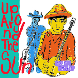 Up Around The Sun Self Taught VINYL LP