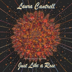 Laura Cantrell Just Like A Rose: The Anniversary Sessions VINYL LP