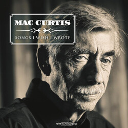 Mac Curtis Songs I Wish I Wrote Vinyl LP