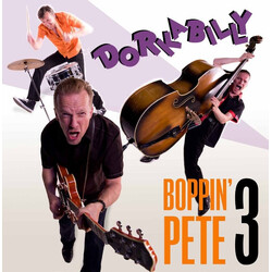 Boppin' Pete 3 Dorkabilly