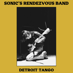 Sonic'S Rendezvous Band Detroit Tango 2 X 12" Vinyl Album LP