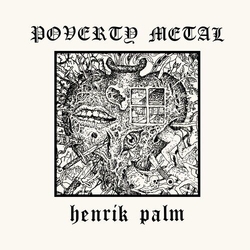 Henrik Palm Poverty Metal Vinyl