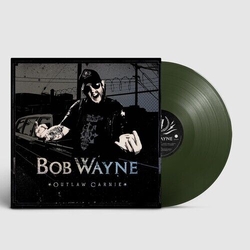 Bob Wayne Outlaw Carnie (Colv) (Grn) VINYL LP