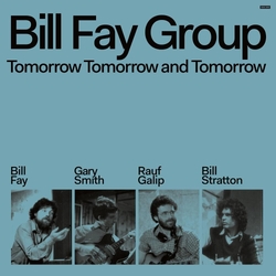 Bill Fay Group Tomorrow Tomorrow And Tomorrow VINYL LP