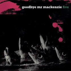 Goodbye Mr Mackenzie Five (Uk) VINYL LP