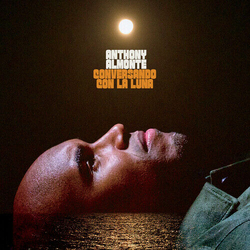 Anthony Almonte Conversando Con La Luna VINYL LP
