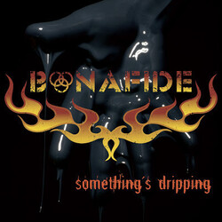 Bonafide (8) Something's Dripping Vinyl LP