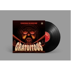 Federation Of The Disco Pimp Feat. Billy Valentine & Kenni Holmen & Fred Wesley Gratuitous VINYL LP
