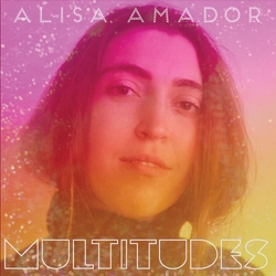 Alisa Amador Multitudes VINYL LP