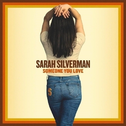 Sarah Silverman Someone You Love VINYL LP