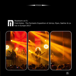 Motorpsycho Roadwork Vol. 5: Field Notes - The Fantastic Expedition Of Järmyr, Ryan, Sæther & Lo Live In Europe 2017